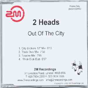 2 Heads - Out Of The City (The Mixes) download free