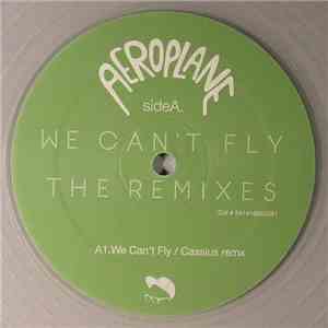 Aeroplane  - We Can't Fly - The Remixes download free