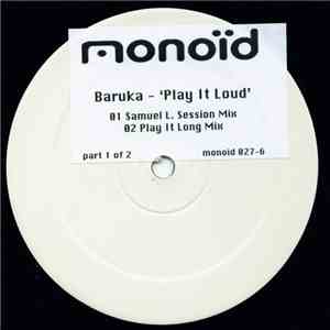 Baruka - Play It Loud (Part 1 Of 2) download free