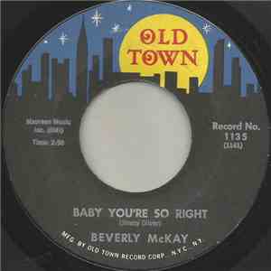 Beverly McKay - You Better Believe Me / Baby You're So Right download free