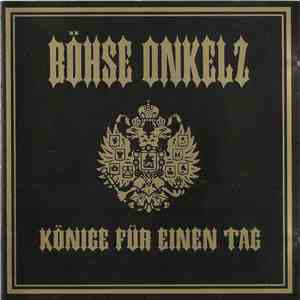 Böhse Onkelz - Könige Für Einen Tag download free