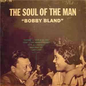 Bobby Bland - The Soul Of The Man download free