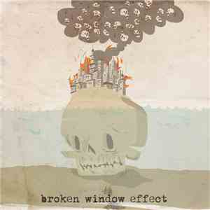 Broken Window Effect - Broken Window Effect download free