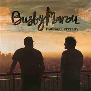Busby Marou - Farewell Fitzroy download free