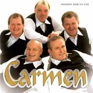 Carmen  - Dansen Som En Lek download free