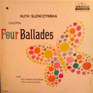 Chopin, Ruth Slenczynska - Four Ballades, Six Chants Polonais (after Songs By Chopin) download free