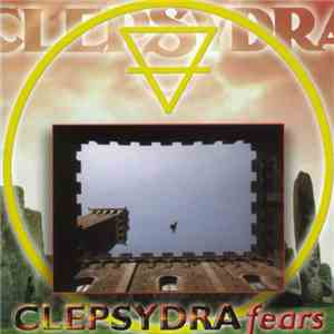 Clepsydra - Fears download free