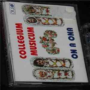 Collegium Musicum - On A Ona download free