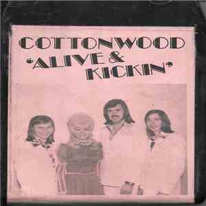 Cottonwood  - Alive & Kickin' download free