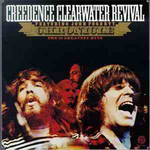 Creedence Clearwater Revival Featuring John Fogerty - Chronicle: The 20 Greatest Hits download free