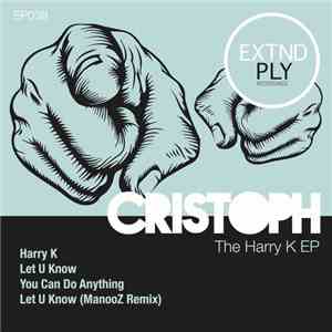 Cristoph  - The Harry K EP download free