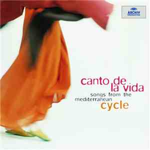 Cycle  - Canto De La Vida - Songs From The Mediterranean download free