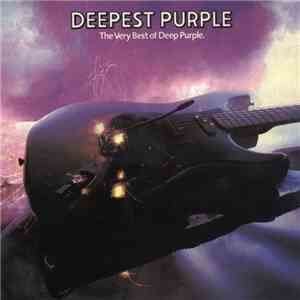Deep Purple - Deepest Purple: The Very Best Of Deep Purple download free