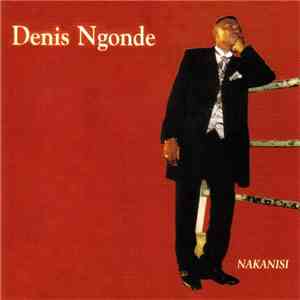 Denis Ngonde - Nakanisi download free