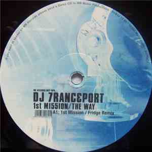 DJ 7ranceport - 1st Mi55ion / The Way download free