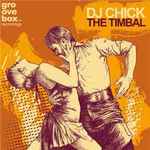 DJ Chick - The Timbal download free