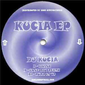 DJ Kucia - Kucia EP download free