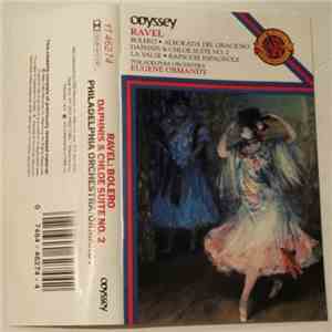 Eugene Ormandy, The Philadelphia Orchestra, Maurice Ravel - Bolero : La Valse ; Rapsodie Espagnole ; Alborada Del Gracioso download free