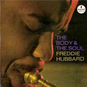 Freddie Hubbard - The Body & The Soul download free