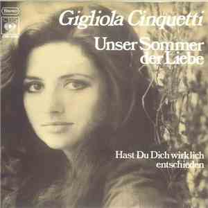 Gigliola Cinquetti - Unser Sommer Der Liebe / Hast Du Dich Wirklich Entschieden download free
