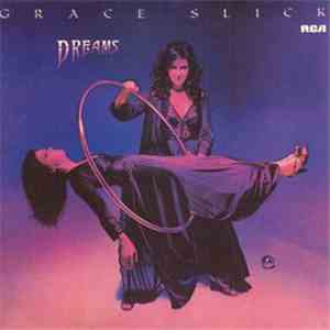 Grace Slick - Dreams download free