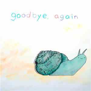 Grubby Sweetheart - Goodbye, Again download free