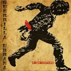 Guerrilla Urbana - Incendiario download free