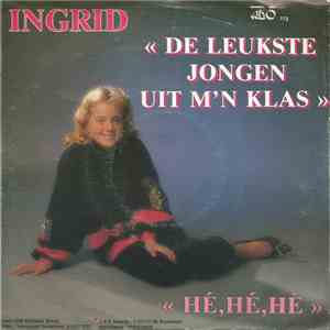 Ingrid  - De Leukste Jongen Uit M'n Klas download free