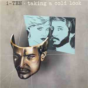 i-Ten - Taking A Cold Look download free