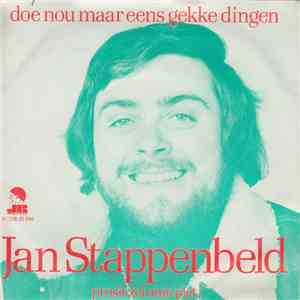 Jan Stappenbeld - Doe Nou Maar Eens Gekke Dingen / Prosit Zei Ome Piet download free