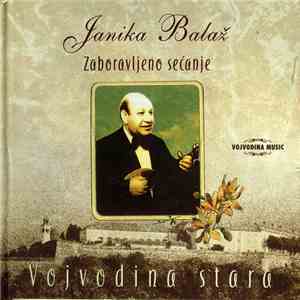 Janika Balaž - Zaboravljeno Sećanje download free