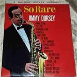 Jimmy Dorsey, His Orchestra & Chorus - So Rare download free