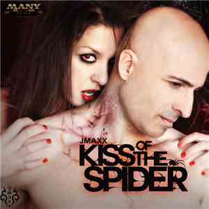 Jmaxx - Kiss Of The Spider download free