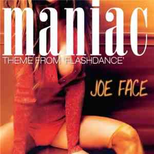 Joe Face - Maniac (Theme From Flashdance) download free