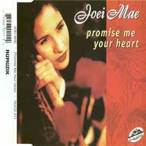 Joei Mae - Promise Me Your Heart download free