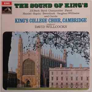 J.S. Bach, Byrd, Charpentier, Fauré, Handel, Haydn, Sweelinck, Vaughan Williams, King's College Choir, Cambridge, David Willcocks - The Sound Of King's download free