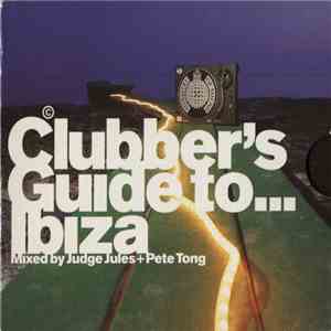 Judge Jules + Pete Tong - Clubber's Guide To... Ibiza download free