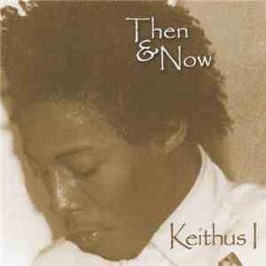 Keithus I - Then & Now download free