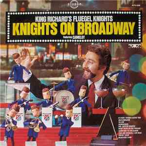King Richard's Fluegel Knights - Knights On Broadway download free