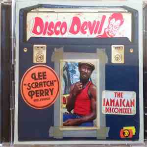Lee "Scratch" Perry - Disco Devil (The Jamaican Discomixes) download free