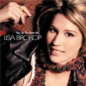 Lisa Brokop - Hey, Do You Know Me download free