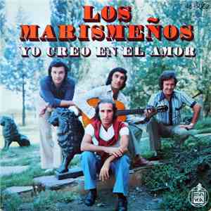 Los Marismeños - Yo Creo En El Amor download free