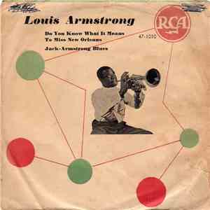 Louis Armstrong - Do You Know What It Means To Miss New Orleans / Jack-Armstrong Blues download free