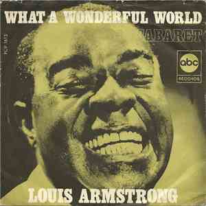 Louis Armstrong - What A Wonderful World / Cabaret download free