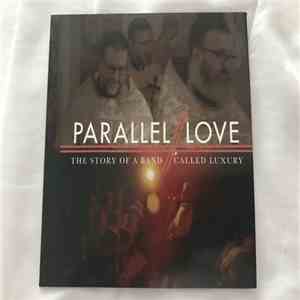 Luxury - Parallel Love - The Story of a Band Called Luxury download free