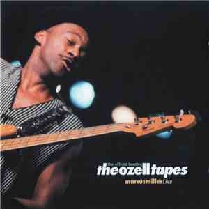 Marcus Miller - The Ozell Tapes: The Official Bootleg download free
