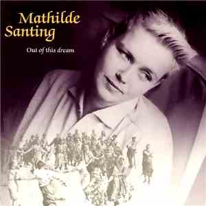 Mathilde Santing - Out Of This Dream download free