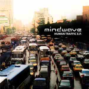 Mindwave - Human Traffic E.P. download free