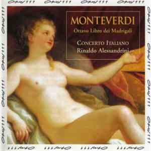 Monteverdi - Concerto Italiano, Rinaldo Alessandrini - Ottavo Libro Dei Madrigali, Vol. 1 download free