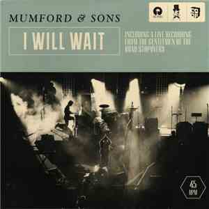 Mumford & Sons - I Will Wait download free